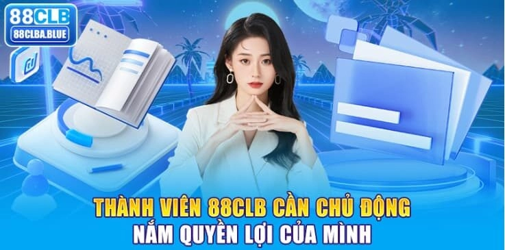 thanh-vien-88clb-can-chu-dong-nam-quyen-loi-cua-minh