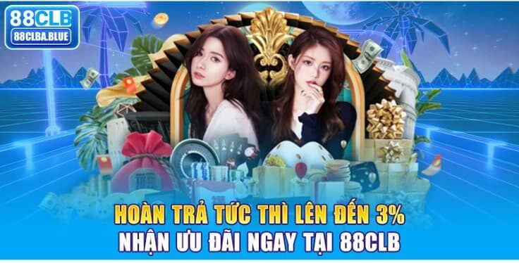 hoan-tra-tuc-thi-len-den-3-nhan-uu-dai-ngay-tai-88clb