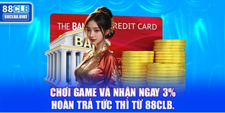 choi-game-va-nhan-ngay-3-hoan-tra-tuc-thi-tu-88clb-