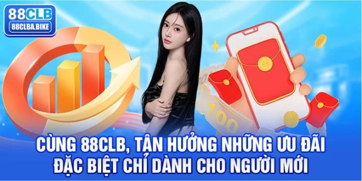 cung-88clb-tan-huong-nhung-uu-dai-dac-biet-chi-danh-cho-nguoi-moi-