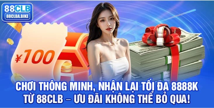 choi-thong-minh-nhan-lai-toi-da-8888k-tu-88clb-uu-dai-khong-the-bo-qua