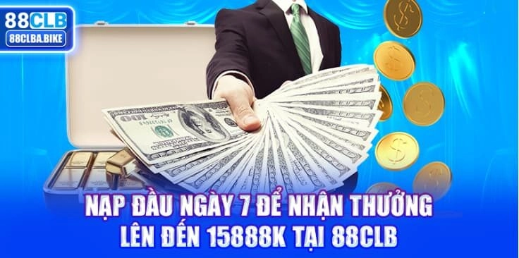 nap-dau-ngay-7-de-nhan-thuong-len-den-15888k-tai-88clb