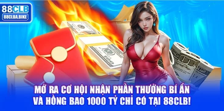 mo-ra-co-hoi-nhan-phan-thuong-bi-an-va-hong-bao-1000-ty-chi-co-tai-88clb