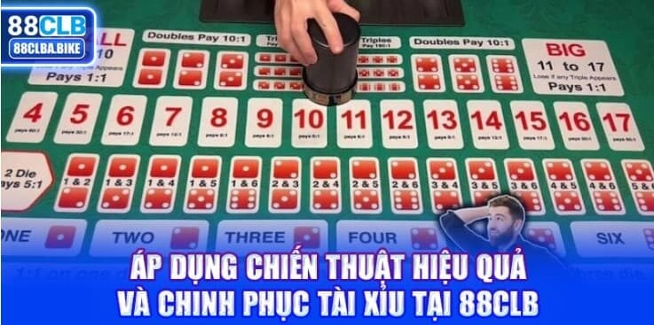 ap-dung-chien-thuat-hieu-qua-va-chinh-phuc-tai-xiu-tai-88clb