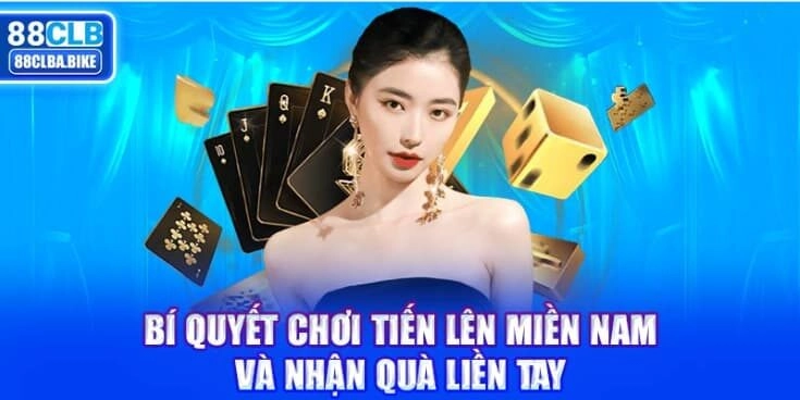 bi-quyet-choi-tien-len-mien-nam-va-nhan-qua-lien-tay-