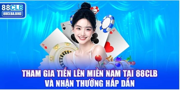 tham-gia-tien-len-mien-nam-tai-88clb-va-nhan-thuong-hap-dan-