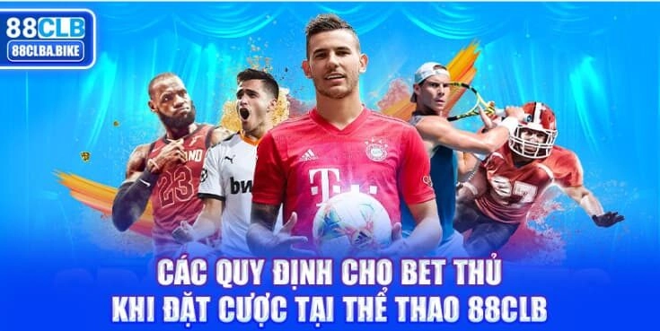 cac-quy-dinh-cho-bet-thu-khi-dat-cuoc-tai-the-thao-88clb